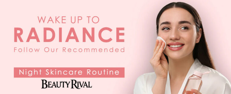 Achieving Radiant Skin The Ultimate Nighttime Skincare Routine