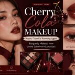 Cherry Cola Makeup Beauty Trend Is Booming Again, Burgundy Makeup Now Looks Even More Luxurious