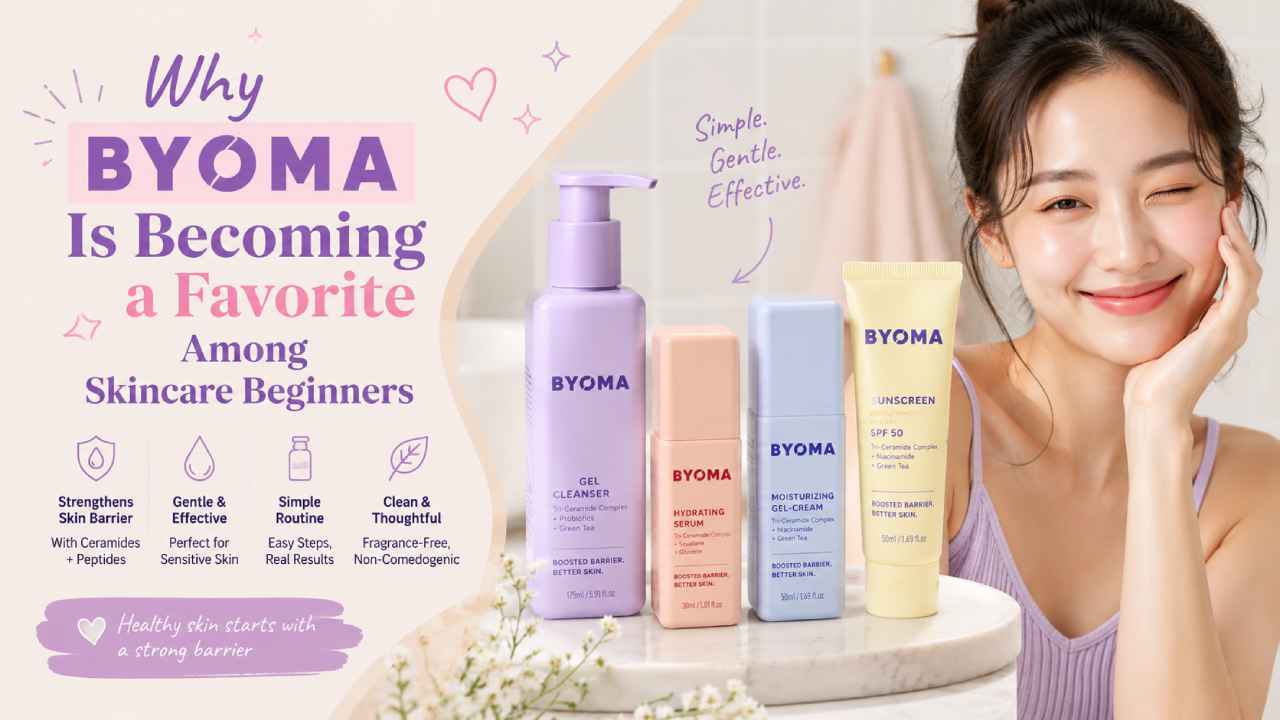 Why Byoma Is Becoming a Favorite Among Skincare Beginners